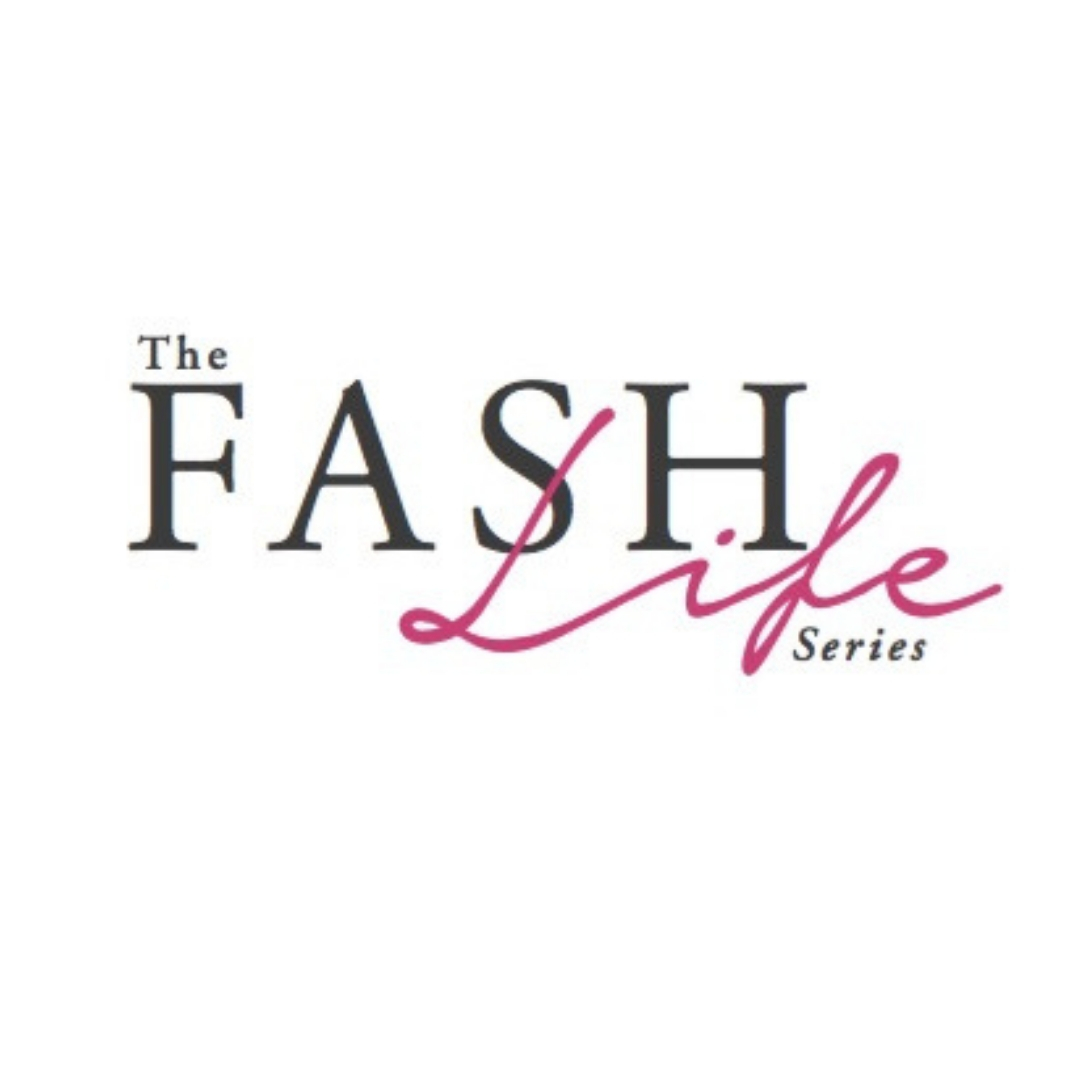 The Fash Life series