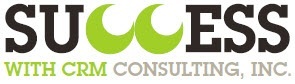 Success with CRM Consulting, Inc.