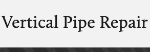 Vertical Pipe Repair