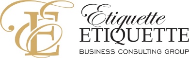 Etiquette Etiquette Business Consulting Group